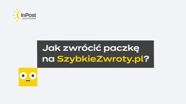 Logo InPost i żółta postać z napisem "Jak zwrócić paczkę na SzybkieZwroty.pl?".